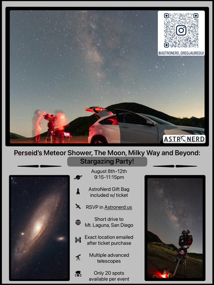 August 8-12th ~ "Perseid's Meteor Shower, The Moon, Milky Way Galaxy, and Beyond!" Stargazing Event in San Diego, California